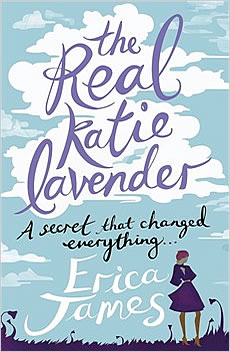 The Real Katie Lavender by Erica James
