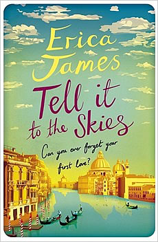 Tell it to the Skies by Erica James